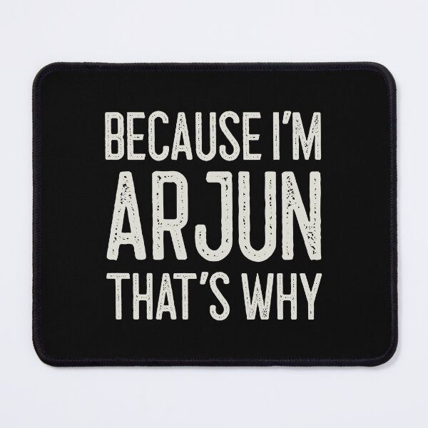 Item preview, Because I’m Arjun That’s Why Funny Personalized Name designed and sold by MariosNydras.