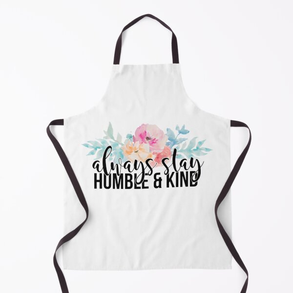 Item preview, always stay humble and kind designed and sold by SchulistJosh.