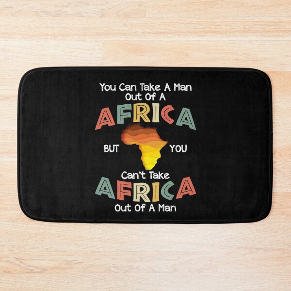Item preview, Can't Take Africa Out Of A Man Funny Patriotic African designed and sold by Dressed For  Duty.