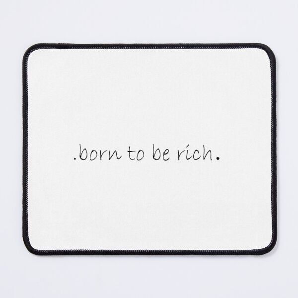 Item preview, Born to be rich 2 designed and sold by FascinoStudios.