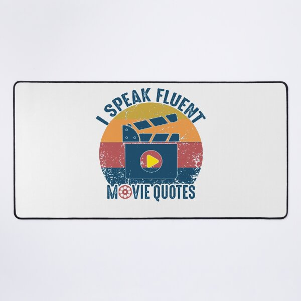 Retro Vintage I Speak Fluent Movie Quotes Movie Lover Gift t-shirt Desk Mat