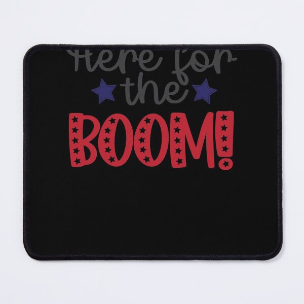 Item preview, Here For The Boom   designed and sold by SchulistJosh.