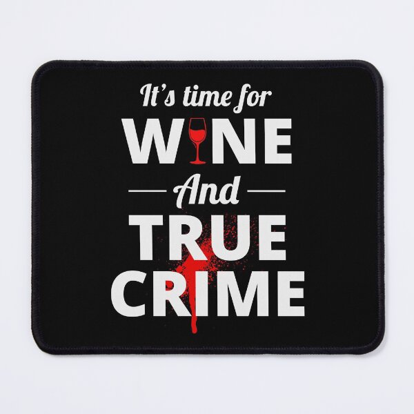 Item preview, True Crime Serial Killer Murder Wine TV Shows designed and sold by CuteDesigns1.