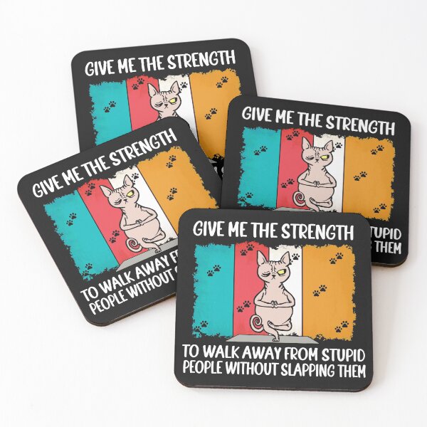 Item preview, Give Me The Strength to Walk Away from Stupid People Without Slapping Them designed and sold by NOELMEDINA.