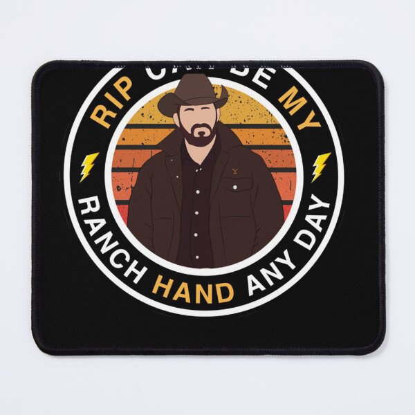 Item preview, Rip can be my ranch hand any day. Rip Wheeler. Yellowstone. Essential designed and sold by LynnSlater56.