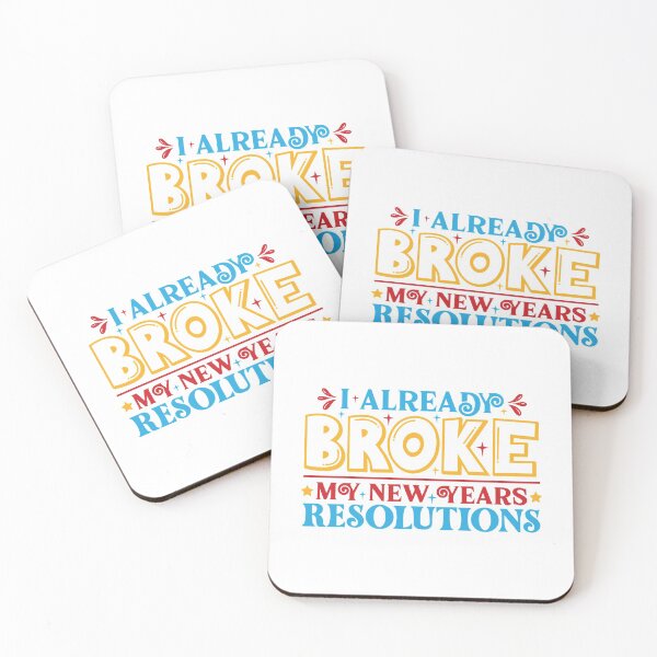 Item preview, I Already Broke My New Year's Resolutions designed and sold by WeTrieditatHome.