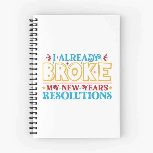 Item preview, I Already Broke My New Year's Resolutions designed and sold by WeTrieditatHome.