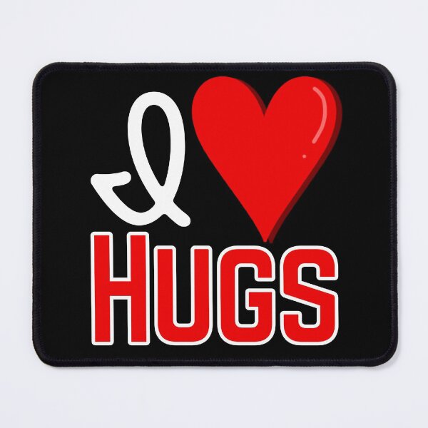 Item preview, I love Hugs, Prank Gag Gift Design designed and sold by Constant Readers.