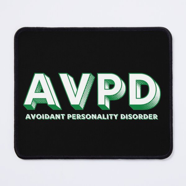 Item preview, AVPD Avoidant Personality disorder Colorful designed and sold by Creative Life.