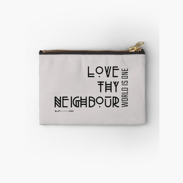 Item preview, Love Thy Neighbour Quote (World is one) designed and sold by CoolSquidDesign.