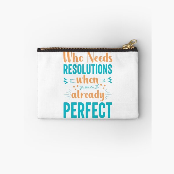 Item preview, Who Needs Resolutions When You are Already Perfect designed and sold by WeTrieditatHome.