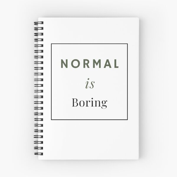 Item preview, NORMAL is Boring designed and sold by successmom.