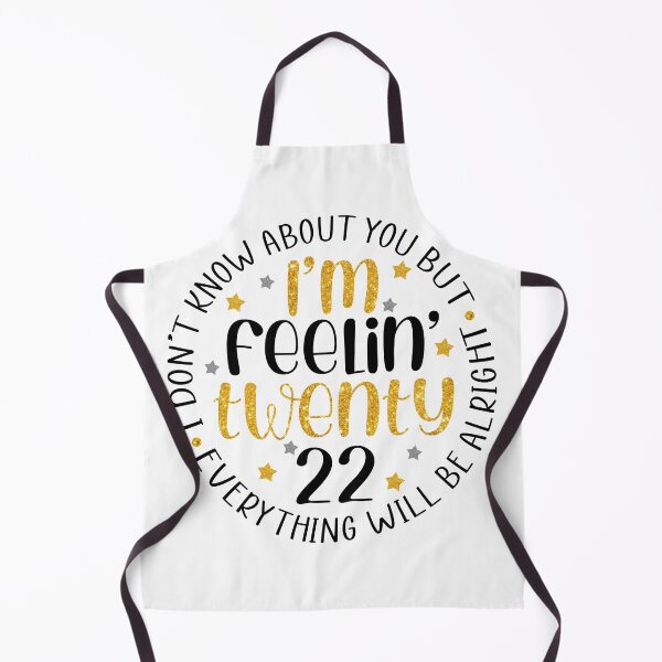 Item preview, I'm Feelin Twenty 22 designed and sold by SmackCreations.