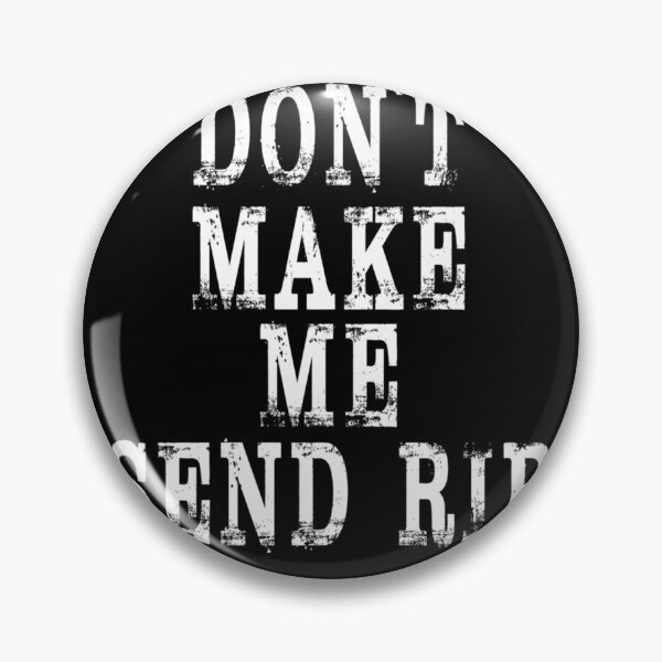 Item preview, Don't Make Me Send Rip Essential designed and sold by LynnSlater56.
