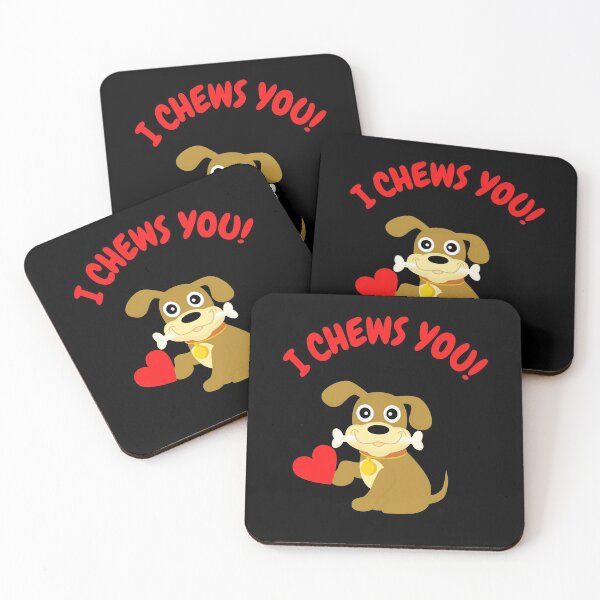 Item preview, I Chews You! designed and sold by CheryleaDesigns.