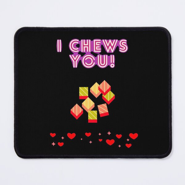 Item preview, I Chews You! designed and sold by CheryleaDesigns.