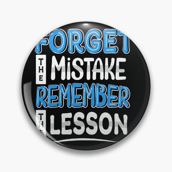 Item preview, Forget the mistake. Remember the lesson.  designed and sold by BeeMeCreative.