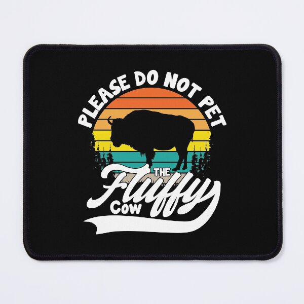 Item preview, Do Not Pet The Fluffy Cows - Funny Bison Buffalo designed and sold by GravitiTees.