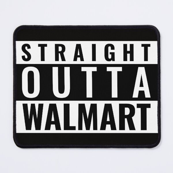 Item preview, Straight outta walmart designed and sold by CoolSquidDesign.