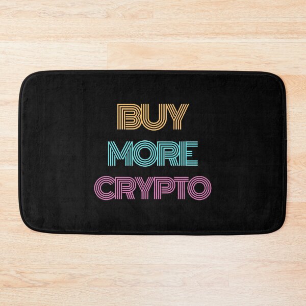 Item preview, Buy More Crypto Bitcoin BTC Cryptocurrency Simple Text designed and sold by Bitcoin-Fashion.