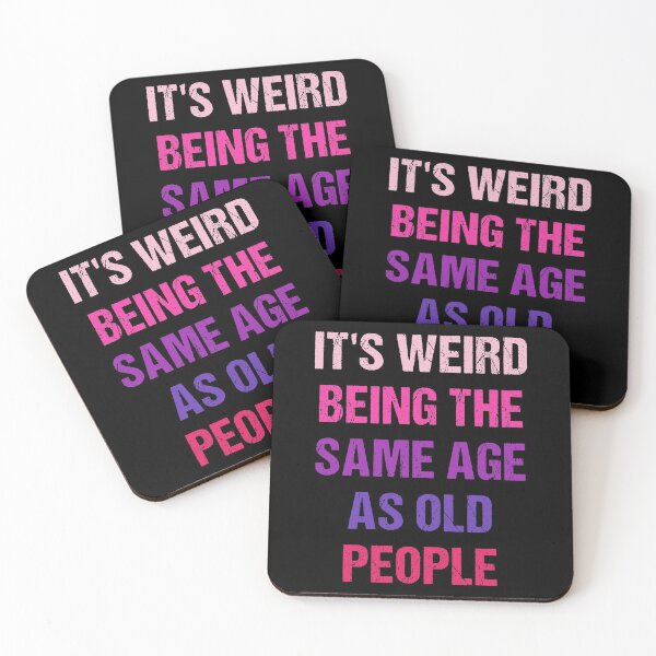 Item preview, It's Weird Being The Same Age As Old People Funny Old People Vintage designed and sold by naworas.