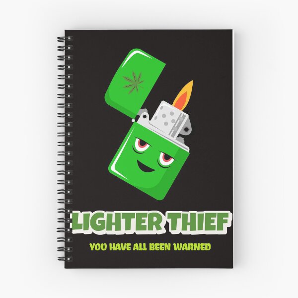 Item preview, Lighter Thief, You have all bee warned Quote Design Green designed and sold by CoolSquidDesign.