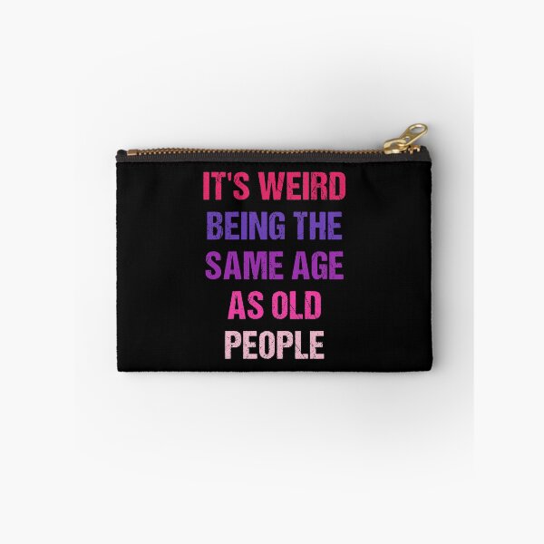 Item preview, It's Weird Being The Same Age As Old People Retro Design Funny Old People Vintage designed and sold by naworas.