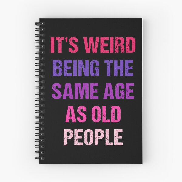 Item preview, It's Weird Being The Same Age As Old People Retro Design Funny Old People Vintage designed and sold by naworas.