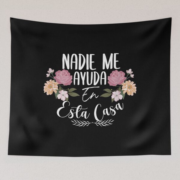 Item preview, Nadie Me Ayuda En Esta Casa Funny Spanish Latina Mothers Day designed and sold by keithldavis.