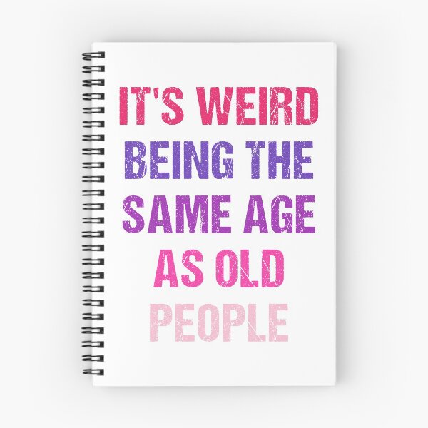 Item preview, It's Weird Being The Same Age As Old People Vintage Design Funny Old People Retro designed and sold by naworas.