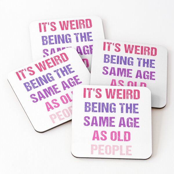 Item preview, It's Weird Being The Same Age As Old People Vintage Design Funny Old People Retro designed and sold by naworas.