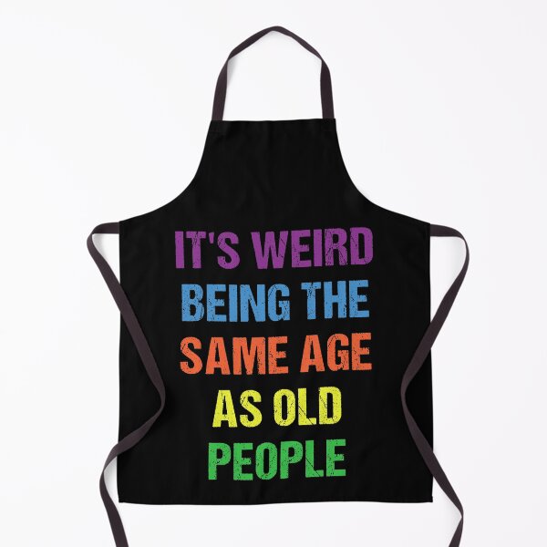 Item preview, It's Weird Being The Same Age As Old People Retro Design Funny Old People Vintage designed and sold by naworas.