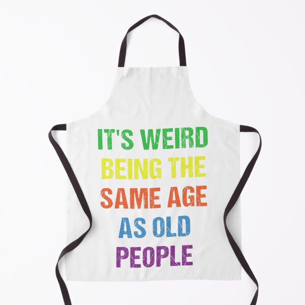 Item preview, It's Weird Being The Same Age As Old People Vintage Design Funny Old People Distressed designed and sold by naworas.