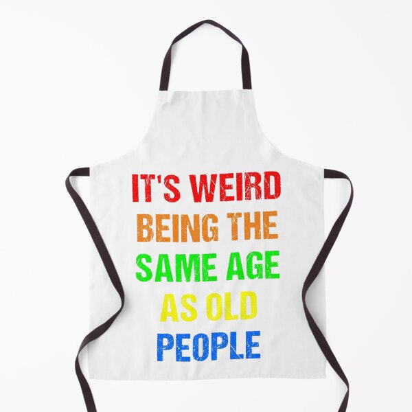 Item preview, It's Weird Being The Same Age As Old People Vintage Design Funny Old People Distressed designed and sold by naworas.