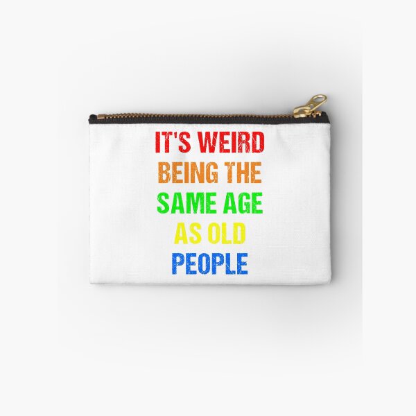 Item preview, It's Weird Being The Same Age As Old People Vintage Design Funny Old People Distressed designed and sold by naworas.