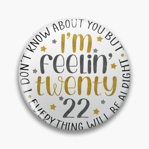 Item preview, Feelin Twenty 22  designed and sold by SmackCreations.