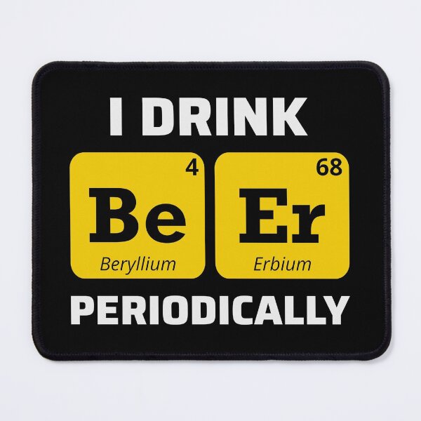 Item preview, Beer Drinking Chemistry Periodic Table Funny Humour designed and sold by CuteDesigns1.