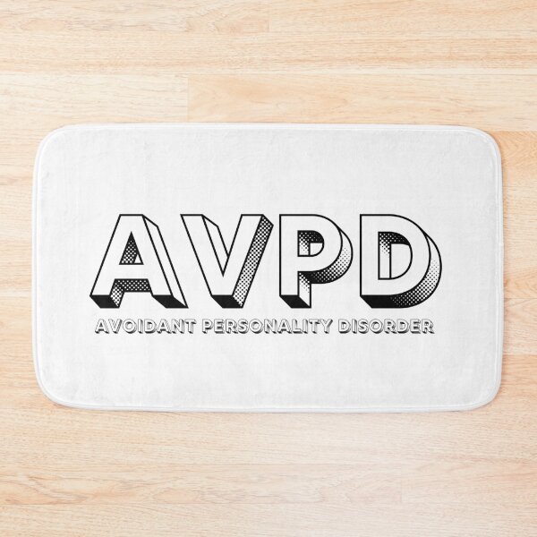 Item preview, AVPD Avoidant Personality Disorder in black designed and sold by Creative Life.