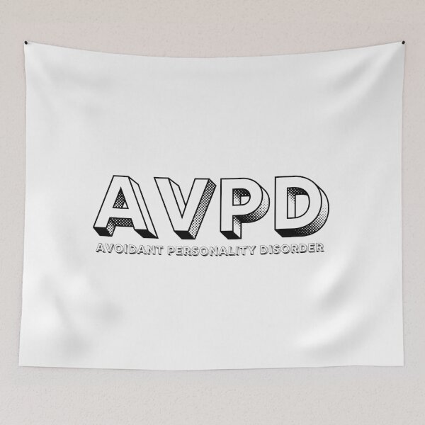 Item preview, AVPD Avoidant Personality Disorder in black designed and sold by Creative Life.