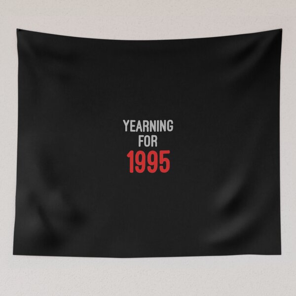 Item preview, Yearning For 1995 designed and sold by Planet Drama.