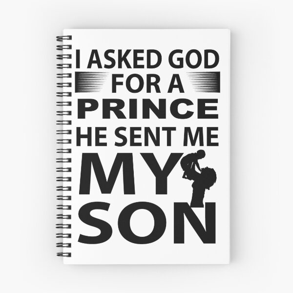 Item preview, I asked God for a Prince he sent me my son designed and sold by BeeMeCreative.