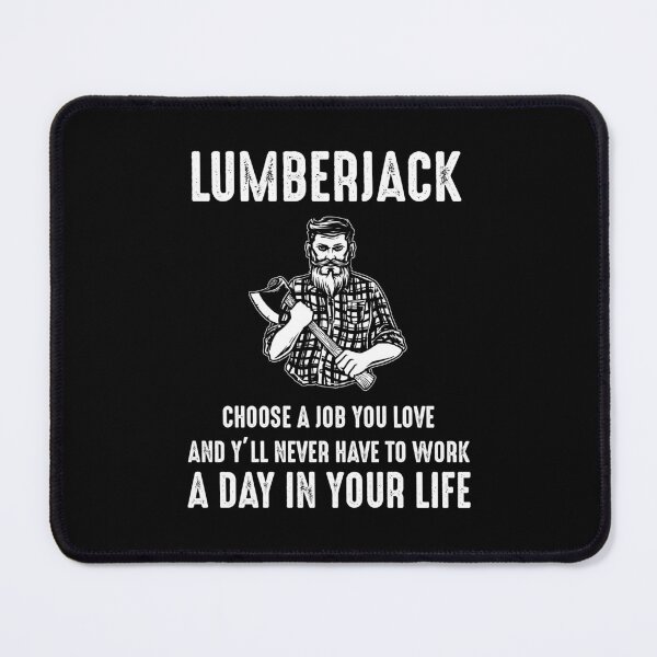Item preview, Lumberjack Funny Saying Humour designed and sold by CuteDesigns1.