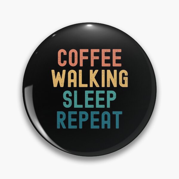 Item preview, Coffee Walking Sleep Repeat - Funny Walking & Coffee Gift designed and sold by kindxinn.