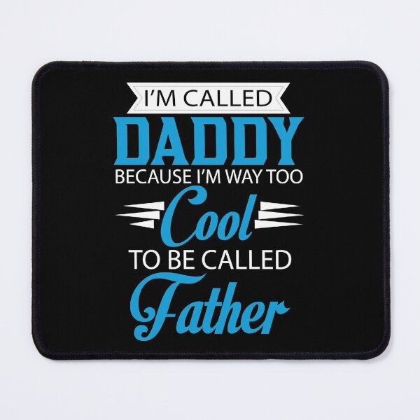 Item preview, I'm called Daddy because I'm too cool to be called Father designed and sold by BeeMeCreative.