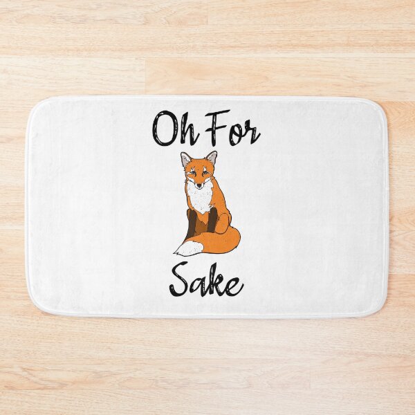 Item preview, Oh For Fox Sake designed and sold by Rongway76.