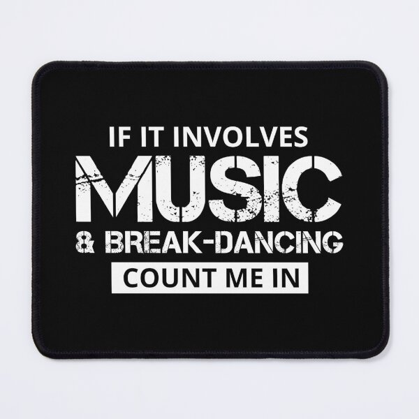 Item preview, Breakdance Breakdancing Break-dancer Funny Sayings designed and sold by CuteDesigns1.