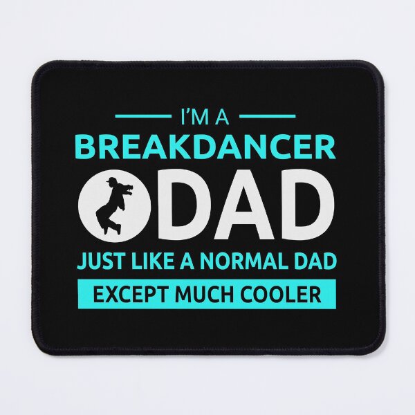 Item preview, Breakdance Breakdancing Break-dancer Dad Fathers day designed and sold by CuteDesigns1.
