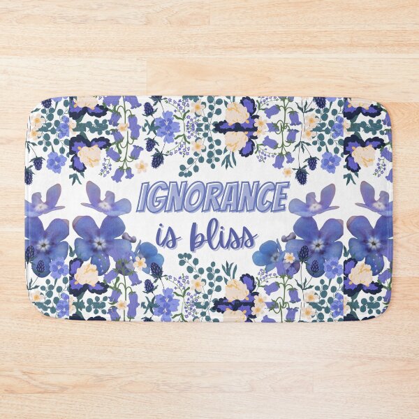 Item preview, Ignorance is Bliss designed and sold by arineliza1997.