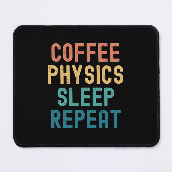 Item preview, Coffee Physics Sleep Repeat - Funny Physics & Coffee Gift designed and sold by kindxinn.