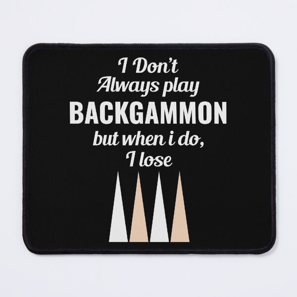 Item preview, Backgammon Player Board Game Funny Sayings Gift designed and sold by CuteDesigns1.